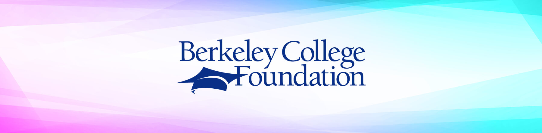Berkeley College Foundation logo. Message of the executive director